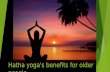 Hatha Yoga Benefits for Older People