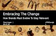Embracing The Change: How Brands Must Evolve To Stay Relevant