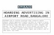 Outdoor Advertising in Airport Road Bangalore(kwikadd.com [8095040506]