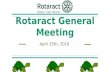 CSUMB Rotaract General Meeting: 04/25/2016