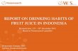 Report on Drinking Habits of Fruit Juice in Indonesia 2013