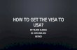 How to get the visa to USA?