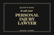 Daniel Lieber: Questions to Ask Your Personal Injury Lawyer