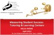 Measuring Student Success: Tutoring and Learning Centers
