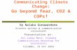 Climate Communications: Go Beyond Fear, CO2 and COPs! by Nalaka Gunawardene