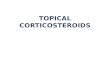 Topical corticosteroids