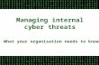 Introduction to managing internal cyber threats