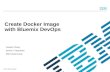 Create docker image with bluemix dev ops