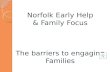 Re-imagining 2 & 3 - Early Help and Family Focus.