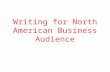 Writing for north american business audience