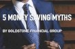 5 Money Saving Myths by Goldstone Financial Group