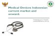 Indonesian Medical Devices: current market and onward