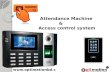 Biometric Attendance machine-Access Control System