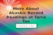 More About Akashic Record Readings at Tarra Tae