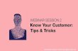 Know Your Customer - Tips and Tricks