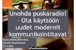 Unohda puskaradio - Ota käyttöön uudet modernit kommunikointitavat Kunta HENKILÖSTÖ 2016