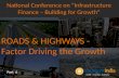 Infrastructure Finance – Building for Growth - ROADS & HIGHWAYS - Factor Driving the Growth - Part - 6