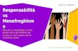 Responsabilita vs menefreghismo