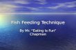 Fish Feeding Technique Notes