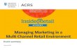 Inside Retail Academy: Managing Marketing in a Multi Channel Retail Environment