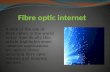 Fibre optic internet 1