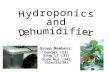Hydroponics And Dehumidifier