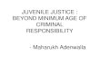 Juvenile Justice Beyond Minimum Age of Criminal Responsibility