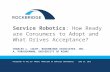 Service Robotics: How Ready are Consumers to Adopt and What Drives Acceptance?
