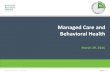 Managed Care and Behavioral Health - Behavioral Health Crash Course Webinar Series