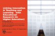 Linking Innovation in Teaching and Learning  with Educational Research (in Higher Education)