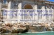 Discover the past history of ancient rome
