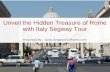 Unveil the hidden treasure of rome with italy segway tour