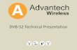 DVB-S2 Technical Presentation - Advantech Wireless