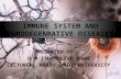 Immune system and neurodegenerative diseases