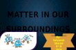 Matter in our surroundings-9TH- NCERT CBSE