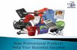 How Promotional Products Help Your Business Succeed