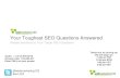 Your Toughest SEO QUestions Answered