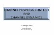Channel Power & Conflict and Channel Dynamics