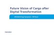 Future Vision of Cargo after Digital Transformation
