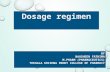 Multiple Dosage Oral Administration/ Dosage Regimen
