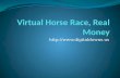 Virtual Horse Race, Real Money