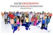 GEOGRAPHY CAMBRIDGE IGCSE: POPULATION AND MIGRATION