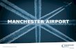 Travel, Leisure + Tourism: Collette Roche, Manchester Airport