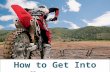 How to get into motocross