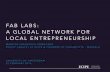 Fab Labs: a global network for local entrepreneurship
