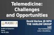 Telemedicine: Challenges and Opportunities