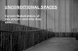 Unconditional Spaces - Current Stakeholder