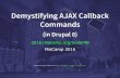MidCamp 2016 - Demystifying AJAX Callback Commands in Drupal 8