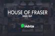 House of Fraser & iAdvize presentation - Internet Retailing Expo 2016