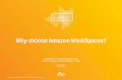 Amazon WorkSpaces and Amazon WorkSpaces Application Manager: Delivering Cloud Desktops and Applications for Businesses